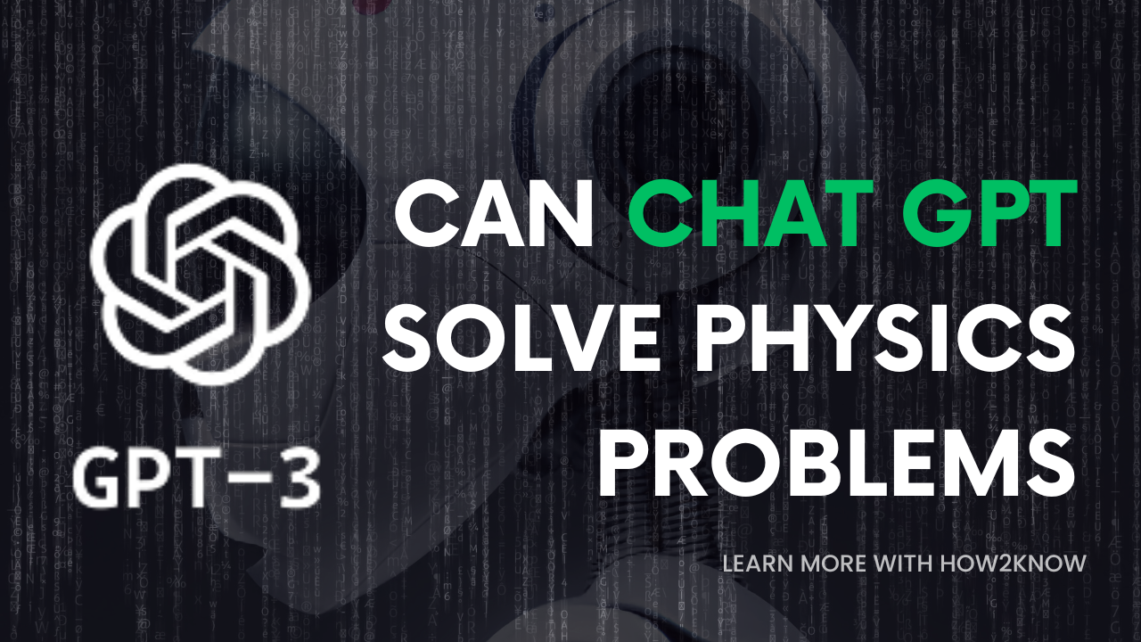 Can Chat GPT Solve Physics Problems