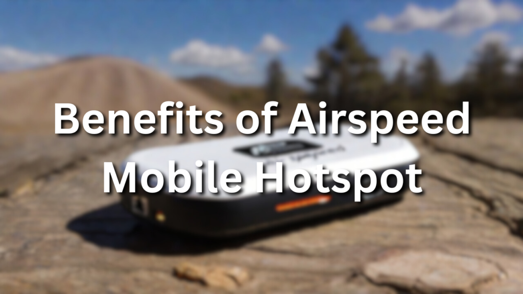 How to Activate Airspeed Mobile Hotspot