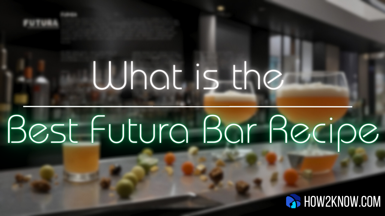 What is the Best Futura Bar Recipe