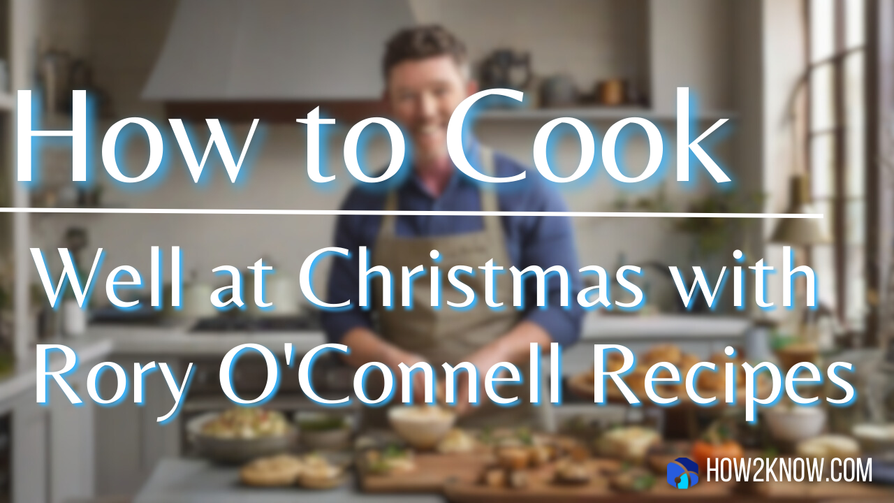 How to Cook Well at Christmas with Rory O'Connell Recipes