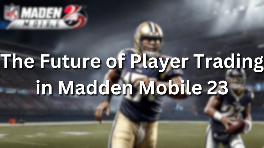 Can You Sell Players in Madden Mobile 23