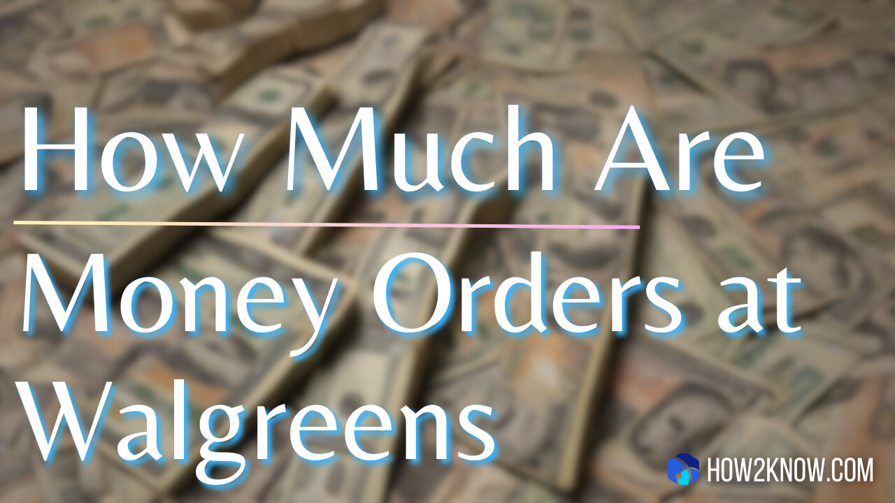 How Much Are Money Orders at Walgreens